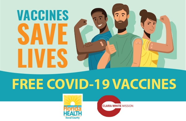 Vaccines save lives! Free COVID-19 Vaccines at Clara White Mission.