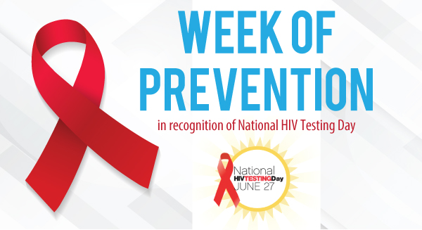 2021 Week of Prevention in Recognition of National HIV Testing Day