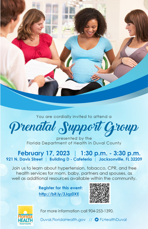 Prenatal Support Group flyer. February 17, 2023. 1:30 p.m.-3:30 p.m. 921 N. Davis St., Jacksonville, FL 32209